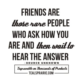 T-04107_Friends_Quotes_and_Sayings_TealsPrairie.com.JPG