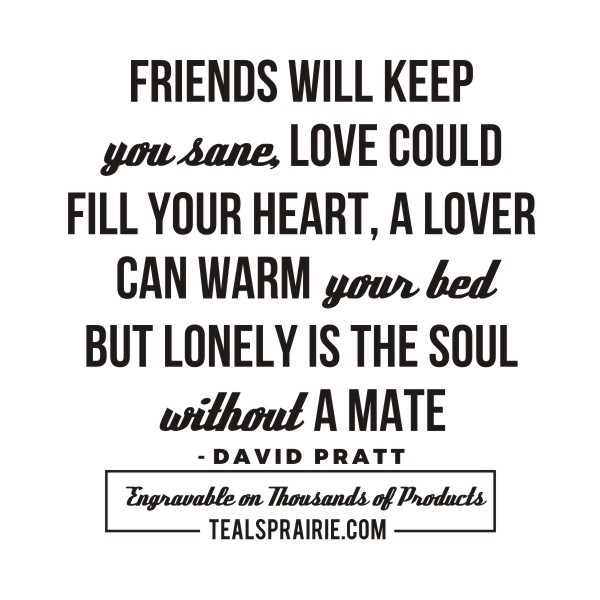 T-04114_Friends_Quotes_and_Sayings_TealsPrairie.com.JPG T-04114_Friends_Quotes_and_Sayings_TealsPrairie.com.JPG