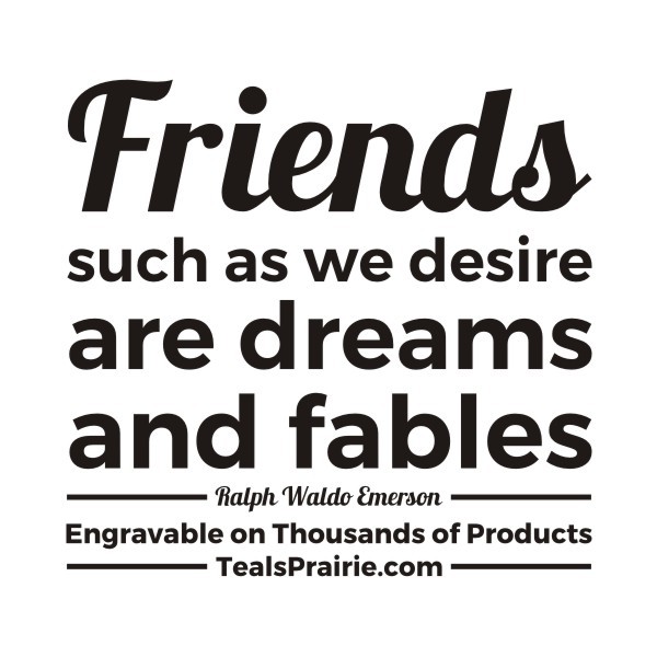 T-04116_Friends_Quotes_and_Sayings_TealsPrairie.com.JPG T-04116_Friends_Quotes_and_Sayings_TealsPrairie.com.JPG