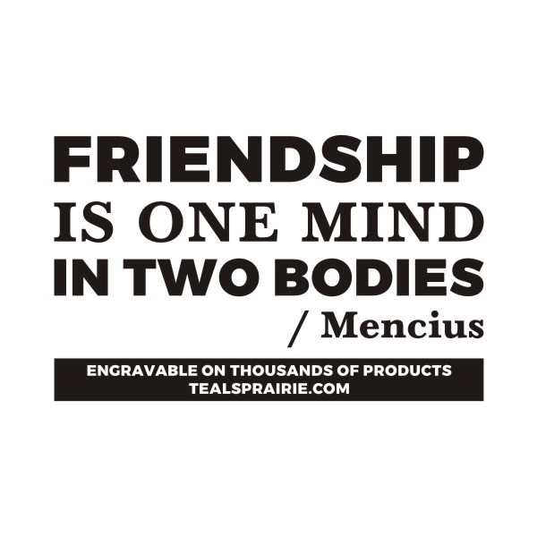 T-04169_Friendship_Quotes_and_Sayings_TealsPrairie.com T-04169_Friendship_Quotes_and_Sayings_TealsPrairie.com